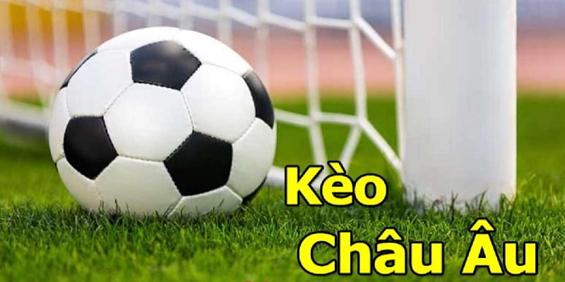 Tìm hiểu cược Châu Âu