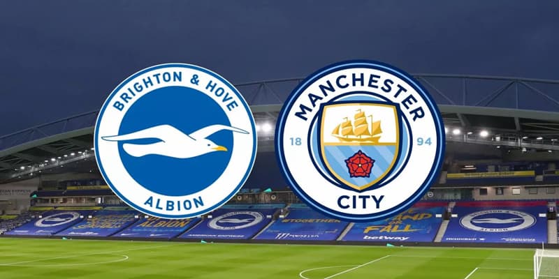 Nhận định trận đấu Brighton vs Man City 26/4/2024