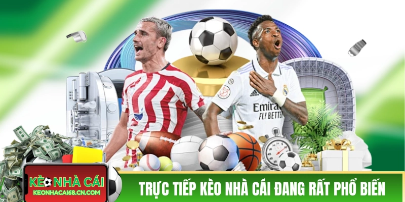 Trực tiếp kèo nhà cái là gì và hướng dẫn cách đọc chuẩn xác 2 Trực tiếp kèo nhà cái đang rất phổ biến